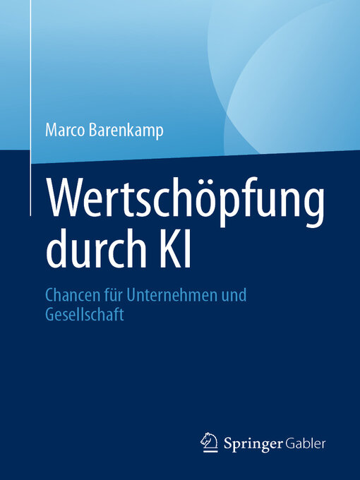 Title details for Wertschöpfung durch KI by Marco Barenkamp - Available